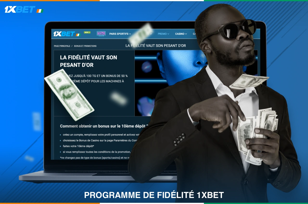 Le programme de fidélité de 1xBet Côte d'Ivoire permettra aux utilisateurs actifs de gagner des récompenses spéciales