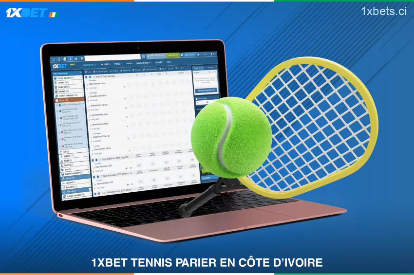 Des centaines d'opportunités de 1xBet paris sur le Tennis sont proposées quotidiennement aux résidents de Côte d'Ivoire