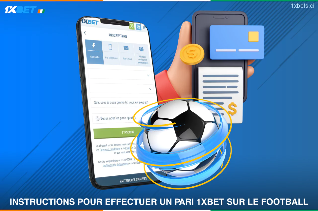 Pour placer votre premier pari sur 1xBet Football, vous devez créer un profil et effectuer un dépôt