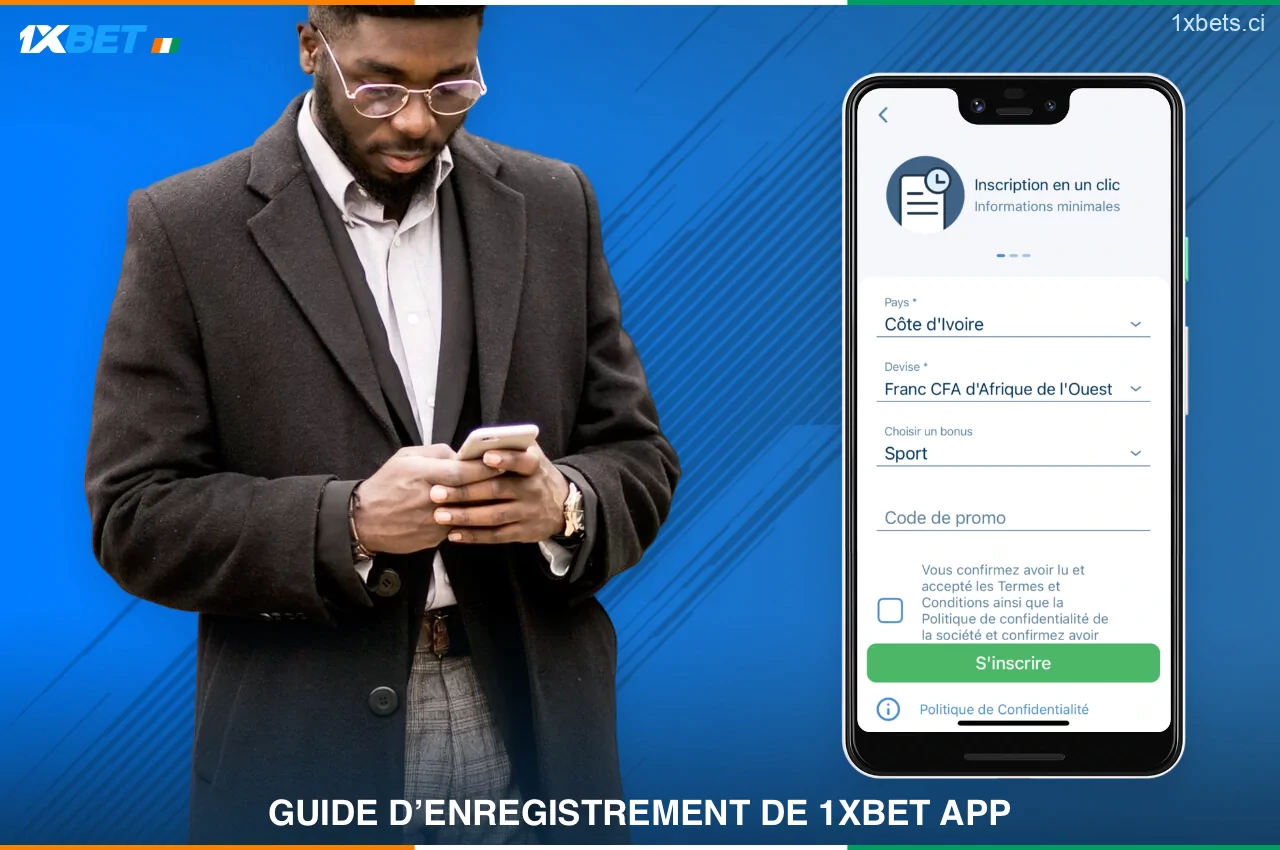 L'enregistrement des utilisateurs de 1xBet en Côte d'Ivoire se fait en quelques étapes