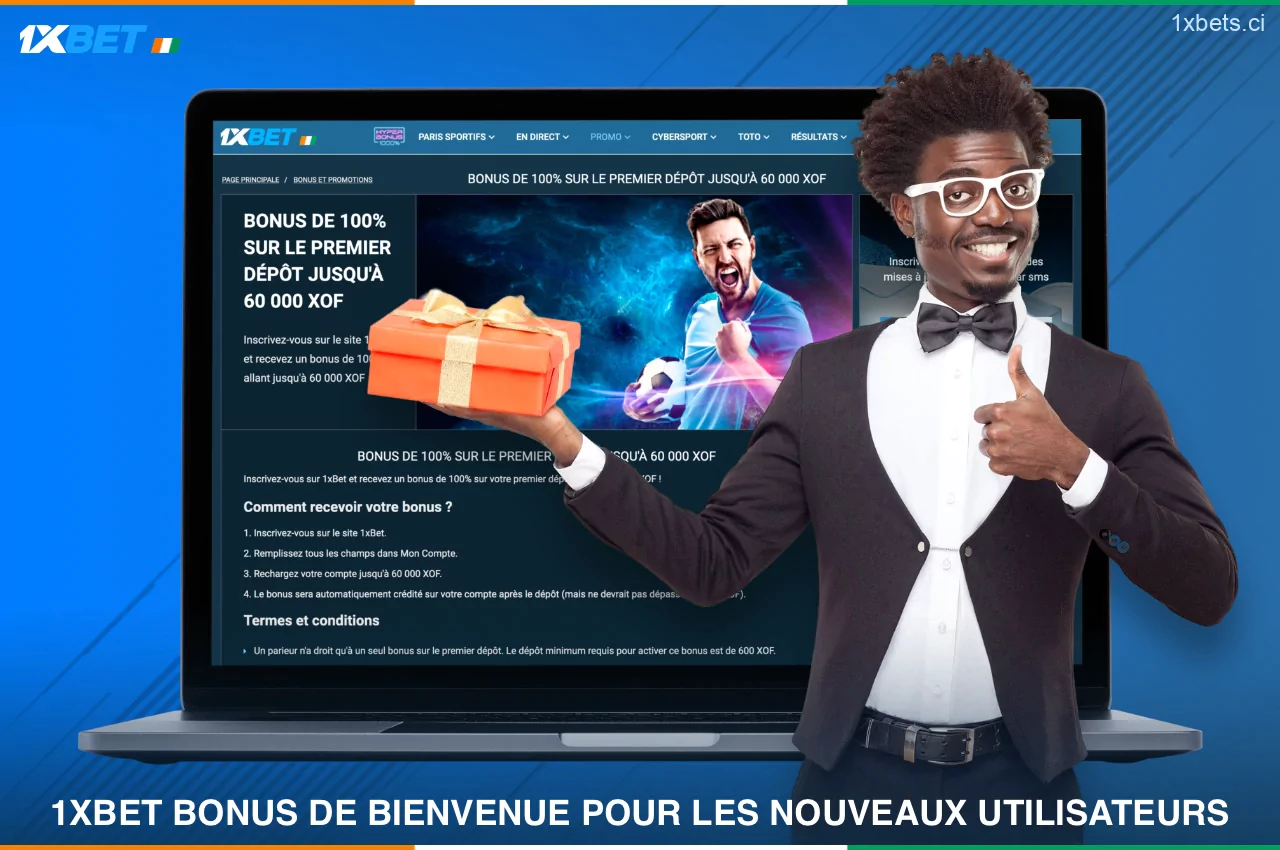 Le bonus de bienvenue de 1xBet s'adresse aux nouveaux utilisateurs de Côte d'Ivoire