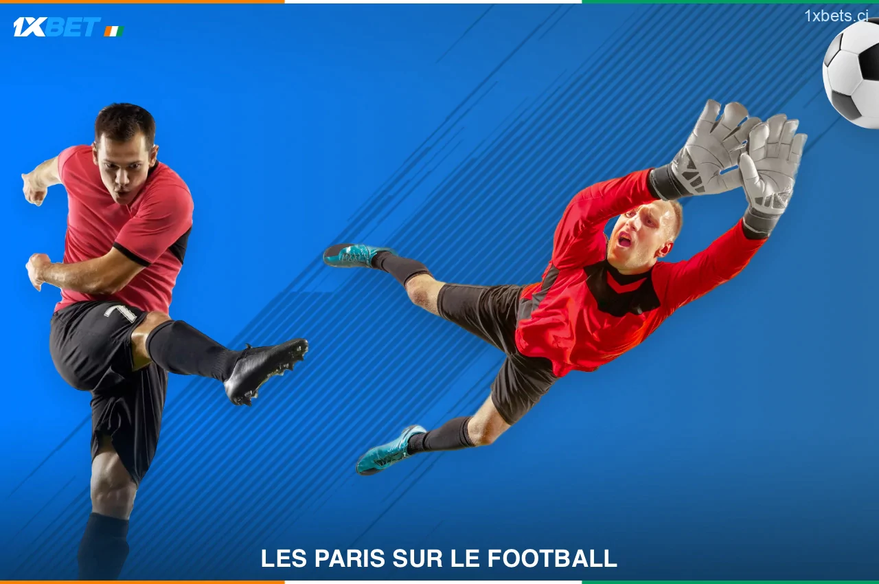 1xBet Côte d'Ivoire ouvre sa plateforme de paris sur le football, y compris les ligues populaires