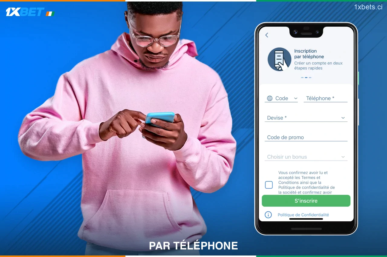 Vous pouvez vous inscrire à 1xBet en utilisant votre numéro de téléphone