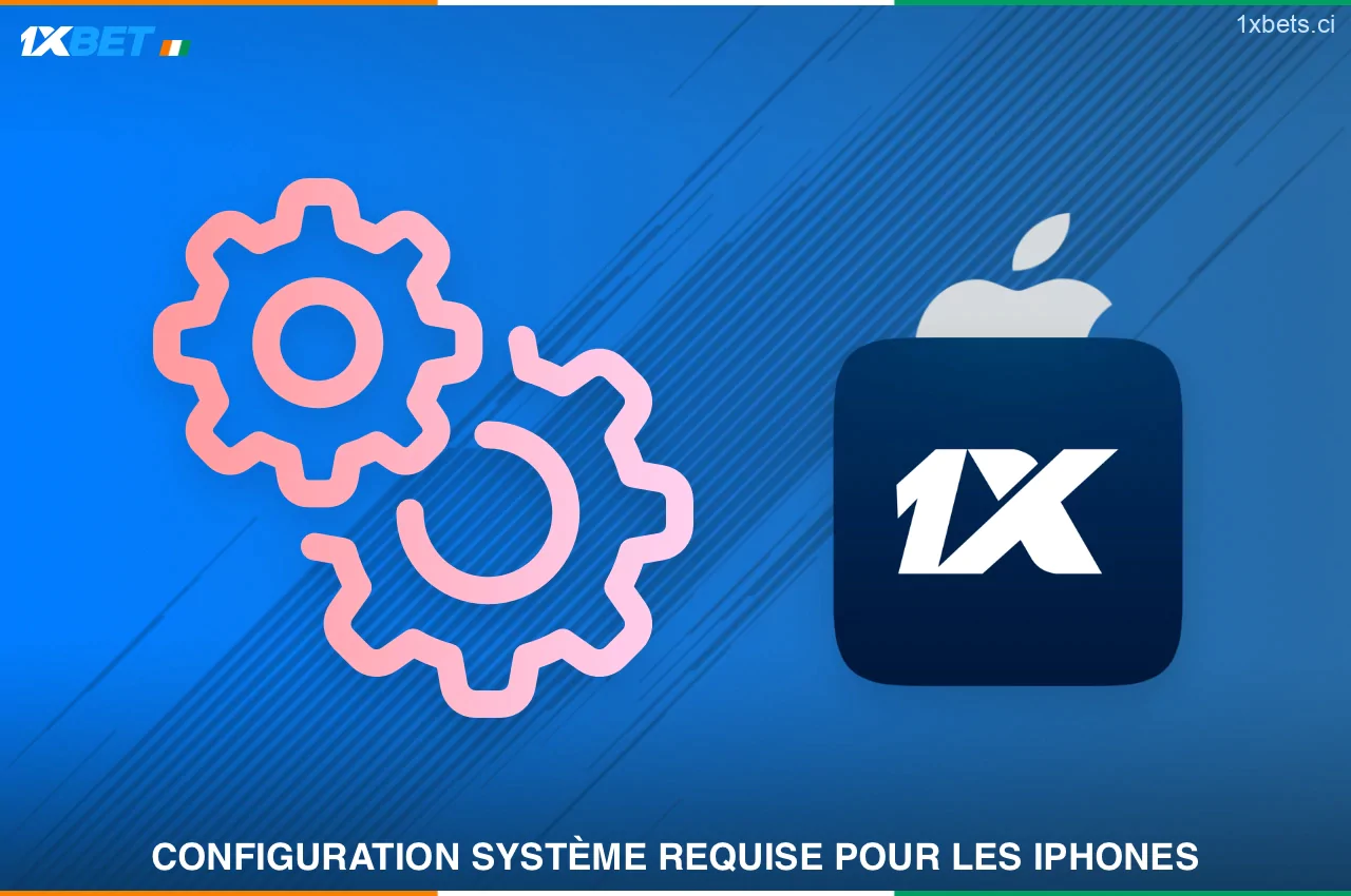 1xBet pour iOS a une configuration minimale que les iPhones et les iPads doivent respecter