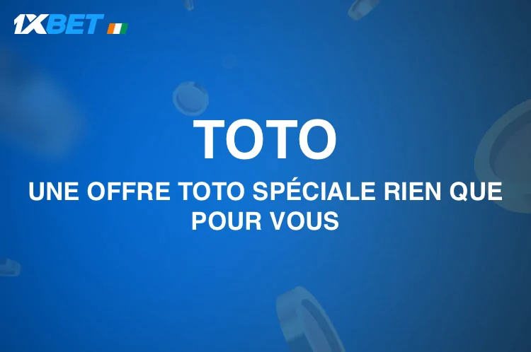 Offre spéciale TOTO pour les utilisateurs de 1xBet